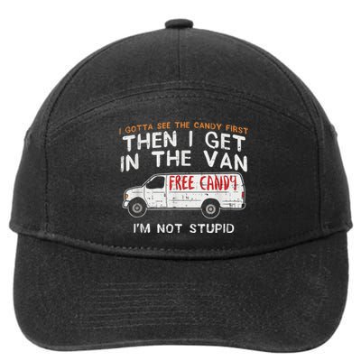 I Gotta See The Candy First Funny Adult Humor 7-Panel Snapback Hat