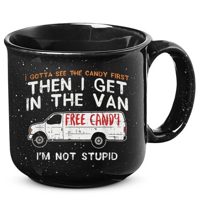 I Gotta See The Candy First Funny Adult Humor 15oz Campfire Ceramic Mug