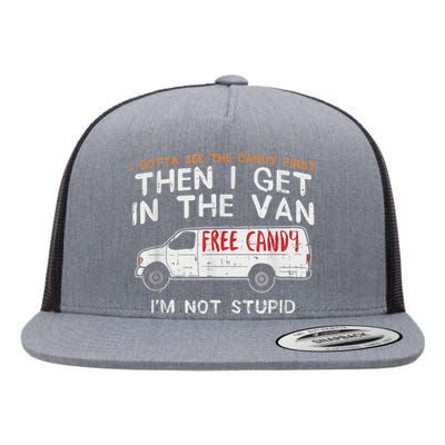 I Gotta See The Candy First Funny Adult Humor Flat Bill Trucker Hat