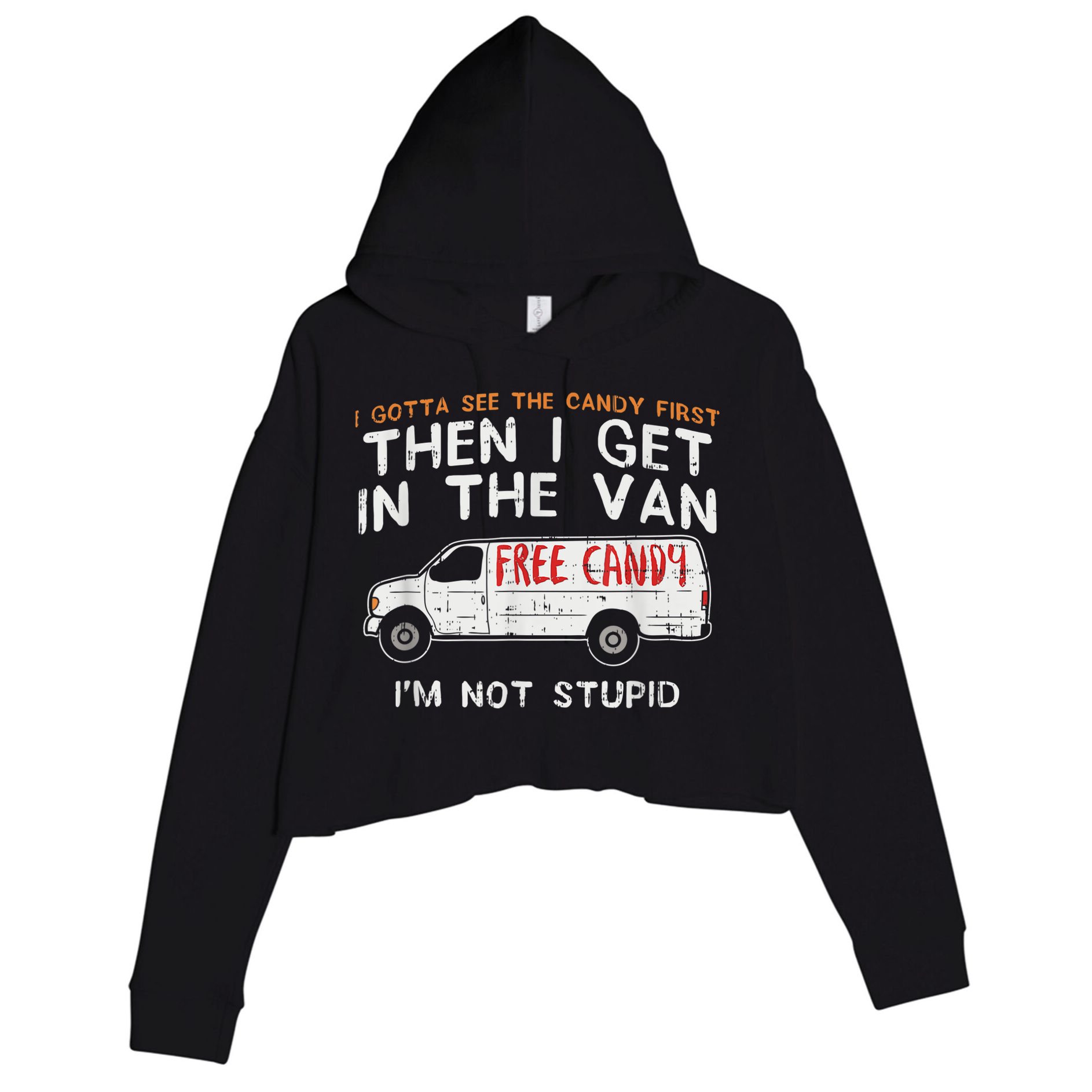 I Gotta See The Candy First Funny Adult Humor Crop Fleece Hoodie