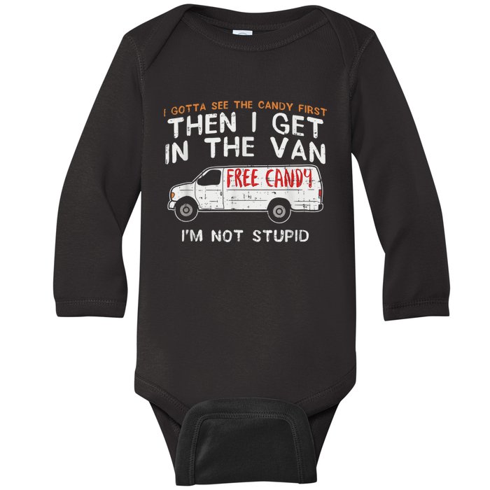 I Gotta See The Candy First Funny Adult Humor Baby Long Sleeve Bodysuit