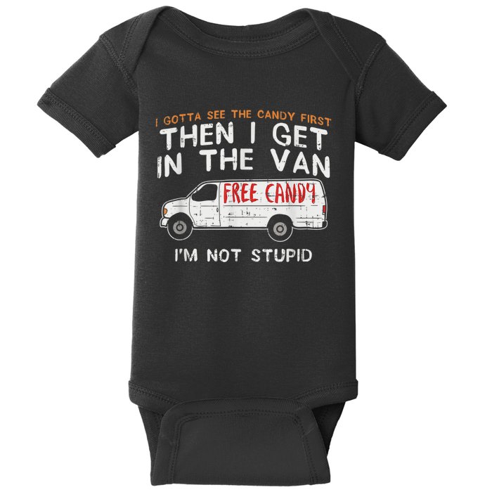 I Gotta See The Candy First Funny Adult Humor Baby Bodysuit