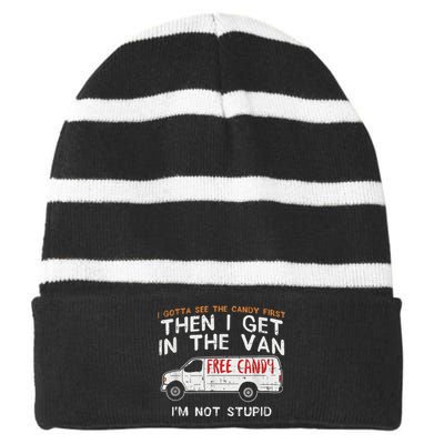 I Gotta See The Candy First Funny Adult Humor Striped Beanie with Solid Band