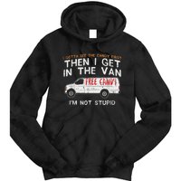 I Gotta See The Candy First Funny Adult Humor Tie Dye Hoodie