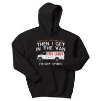 I Gotta See The Candy First Funny Adult Humor Kids Hoodie