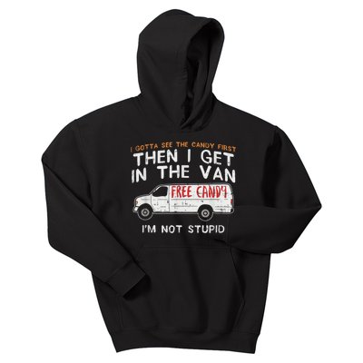 I Gotta See The Candy First Funny Adult Humor Kids Hoodie