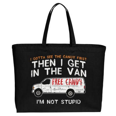 I Gotta See The Candy First Funny Adult Humor Cotton Canvas Jumbo Tote