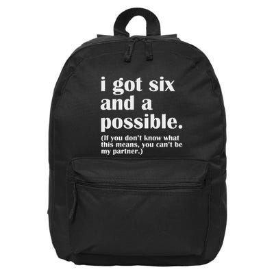 I Got Six And A Possible 16 in Basic Backpack