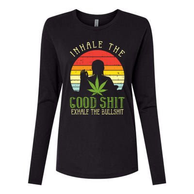 Inhale Good Shit Exhale Bullshit Weed Cannabis Yoga 420 Gift Womens Cotton Relaxed Long Sleeve T-Shirt