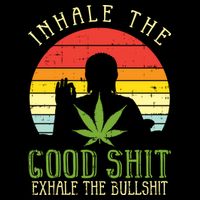 Inhale Good Shit Exhale Bullshit Weed Cannabis Yoga 420 Gift City Backpack