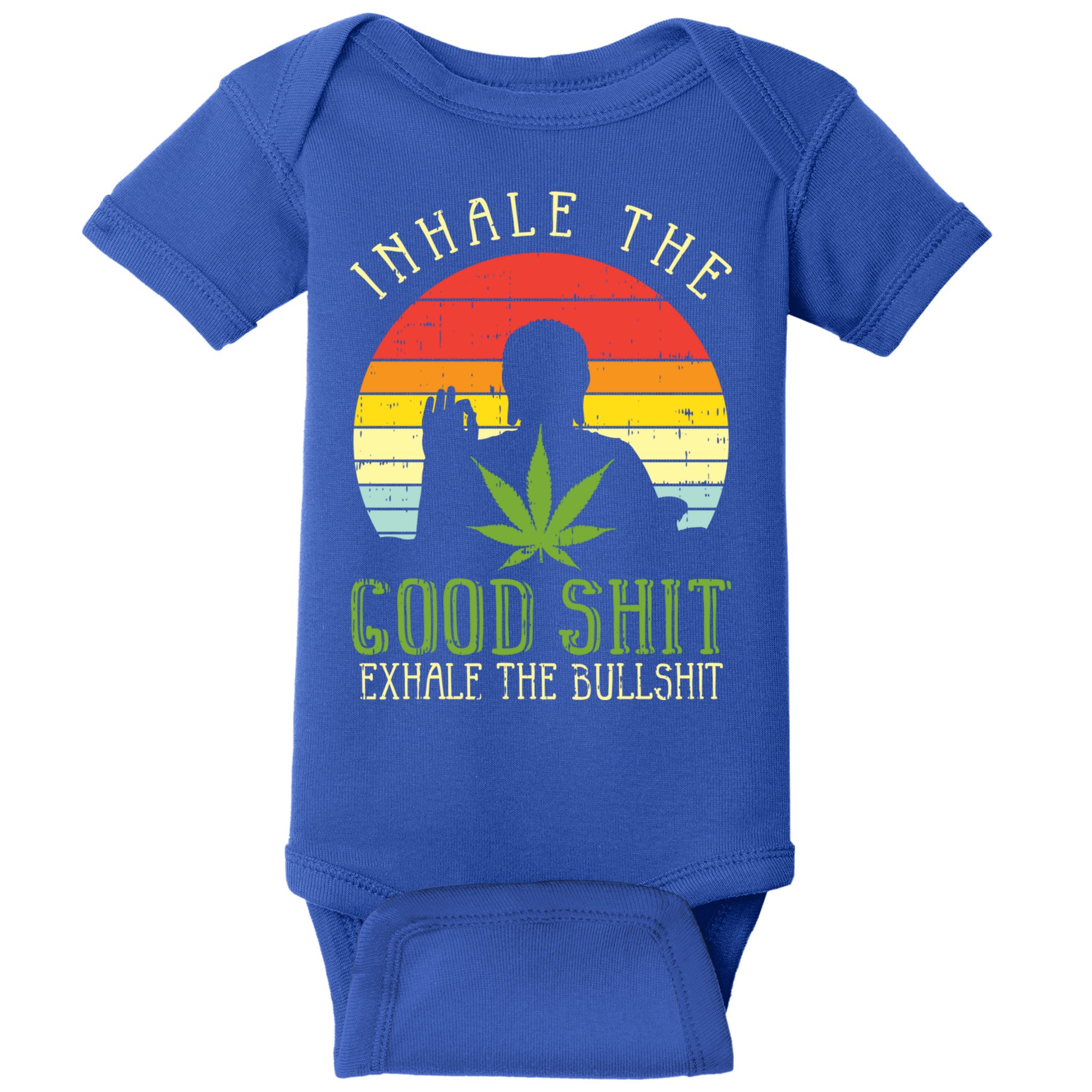 Inhale Good Shit Exhale Bullshit Weed Cannabis Yoga 420 Gift Baby Bodysuit