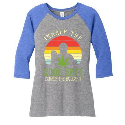 Inhale Good Shit Exhale Bullshit Weed Cannabis Yoga 420 Gift Women's Tri-Blend 3/4-Sleeve Raglan Shirt