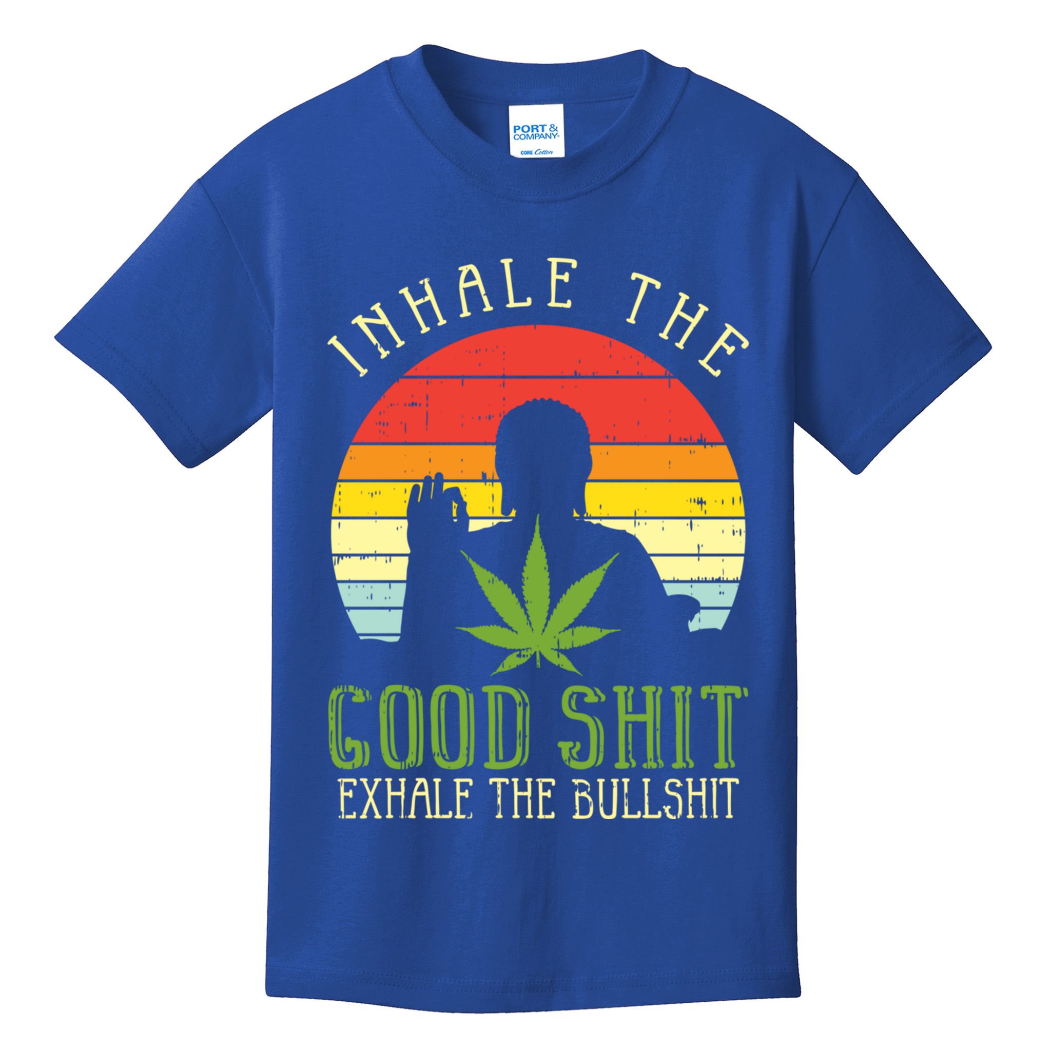 Inhale Good Shit Exhale Bullshit Weed Cannabis Yoga 420 Gift Kids T-Shirt
