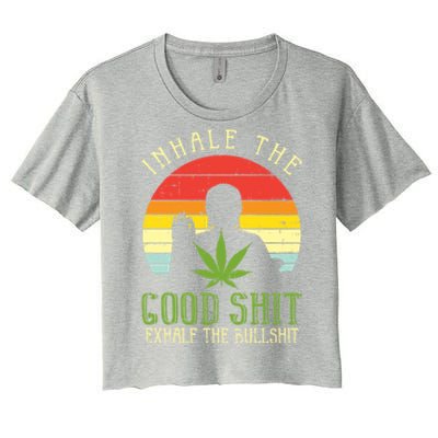 Inhale Good Shit Exhale Bullshit Weed Cannabis Yoga 420 Gift Women's Crop Top Tee