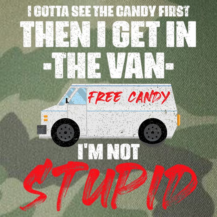 I Gotta See The Candy First Then I Get In The Van Legacy Tie Dye Trucker Hat