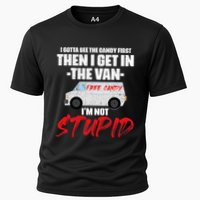I Gotta See The Candy First Then I Get In The Van Performance Shirt