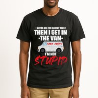 I Gotta See The Candy First Then I Get In The Van Tall T-Shirt