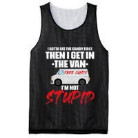 I Gotta See The Candy First Then I Get In The Van Mesh Reversible Basketball Jersey Tank