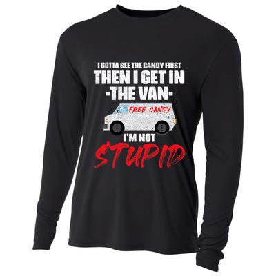 I Gotta See The Candy First Then I Get In The Van Cooling Performance Long Sleeve Crew