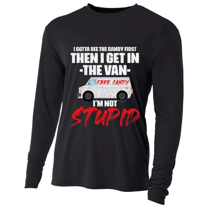 I Gotta See The Candy First Then I Get In The Van Cooling Performance Long Sleeve Crew