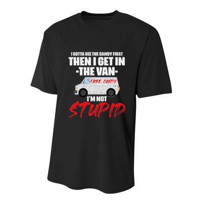 I Gotta See The Candy First Then I Get In The Van Youth Performance Sprint T-Shirt