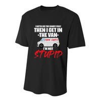 I Gotta See The Candy First Then I Get In The Van Youth Performance Sprint T-Shirt