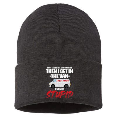 I Gotta See The Candy First Then I Get In The Van Sustainable Knit Beanie