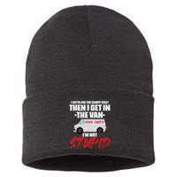 I Gotta See The Candy First Then I Get In The Van Sustainable Knit Beanie