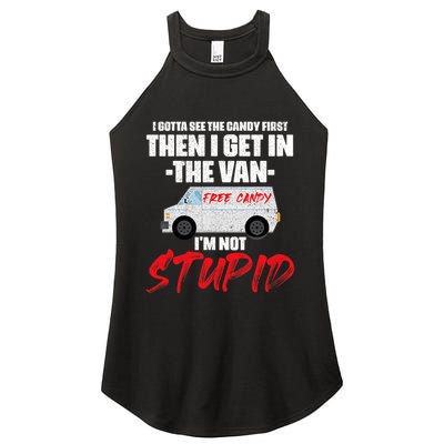 I Gotta See The Candy First Then I Get In The Van Women's Perfect Tri Rocker Tank