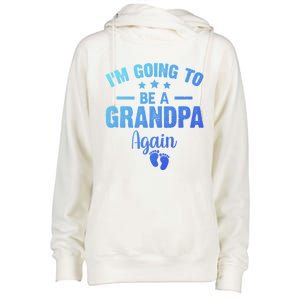 Im Going To Be A Grandpa Again Promoted To Grandpa Again Cute Gift Womens Funnel Neck Pullover Hood