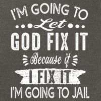 I'm Going To Let God Fix It Because If I Did I'm Going Jail Cotton Canvas Backpack