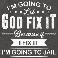 Im Going To Let God Fix It Because If I Fix It Vector Backpack