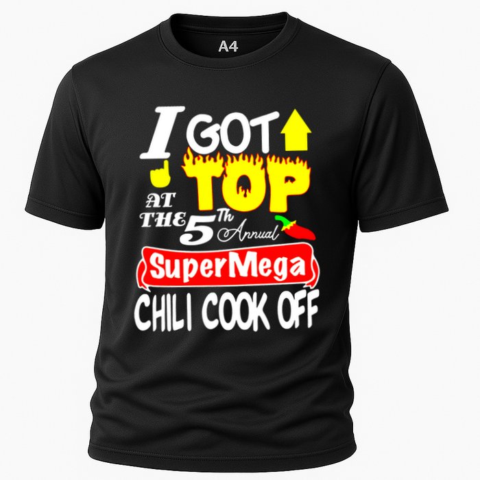 I Got Top At The 5Th Annual Super Mega Chili Cook Off Cooling Performance Crew T-Shirt