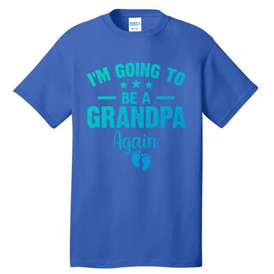 Im Going To Be A Grandpa Again Promoted To Grandpa Again Cute Gift Tall T-Shirt