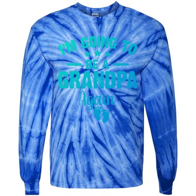 Im Going To Be A Grandpa Again Promoted To Grandpa Again Cute Gift Tie-Dye Long Sleeve Shirt