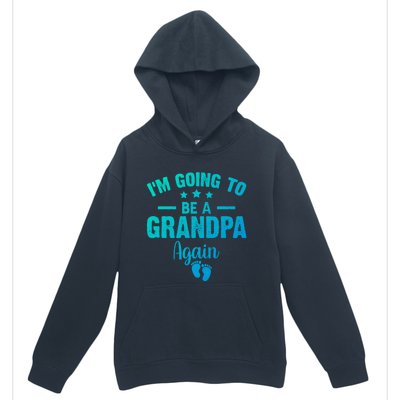 Im Going To Be A Grandpa Again Promoted To Grandpa Again Cute Gift Urban Pullover Hoodie