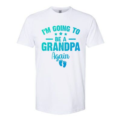 Im Going To Be A Grandpa Again Promoted To Grandpa Again Cute Gift Softstyle CVC T-Shirt