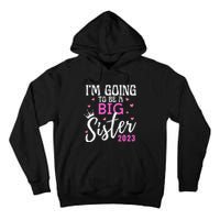 I'm Going To Be A Big Sister Pregnancy Announcement Promoted Tall Hoodie