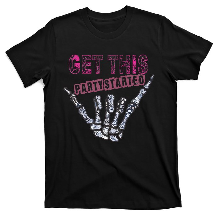 I Get This Party Started Skeleton T-Shirt