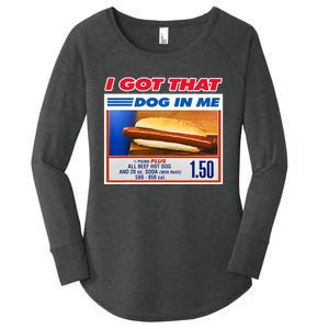 I Got That Dog In Me Funny Hotdog Meme Viral Quote Women's Perfect Tri Tunic Long Sleeve Shirt