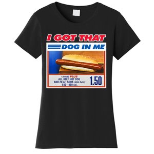 I Got That Dog In Me Funny Hotdog Meme Viral Quote Women's T-Shirt