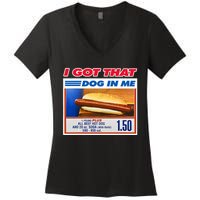 I Got That Dog In Me Funny Hotdog Meme Viral Quote Women's V-Neck T-Shirt