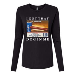 I Got That Hot Dog In Me Funny Keep 150 Dank Meme Costco Hot Dog Womens Cotton Relaxed Long Sleeve T-Shirt