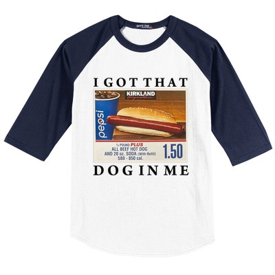 I Got That Hot Dog In Me Funny Keep 150 Dank Meme Costco Hot Dog Baseball Sleeve Shirt