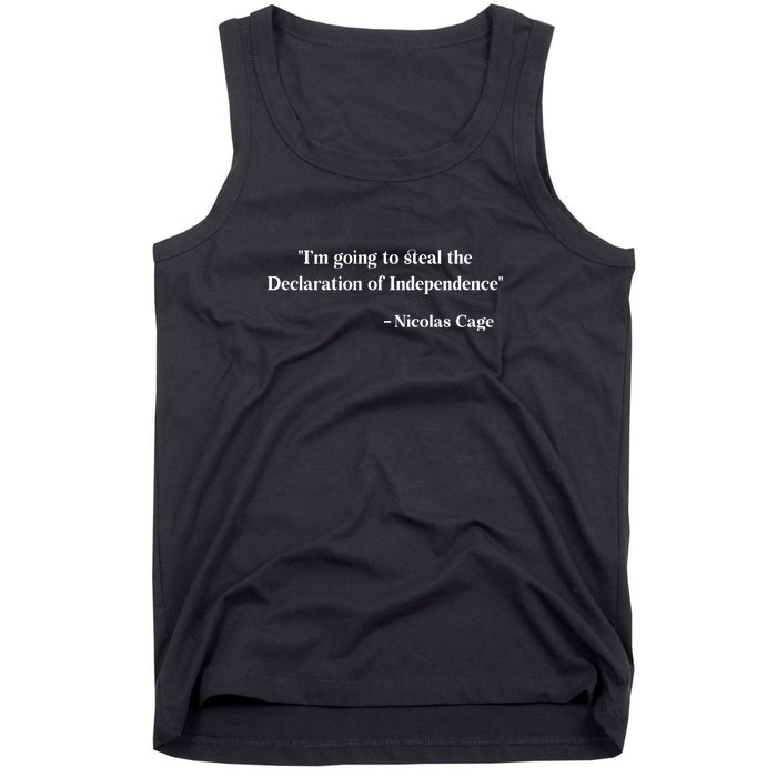 Im Going To Steal The Declaration Of Independence Funny Quote Tank Top