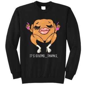 It’S Giving Thanks Turkey Funny Thanksgiving Meme Sweatshirt