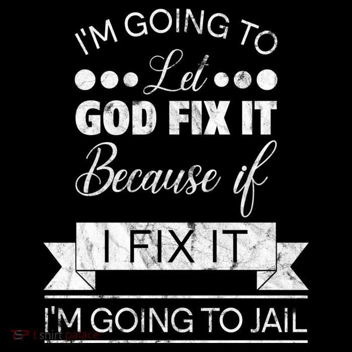 I'm Going To Let God Fix It Because If I Fix It Crop Top