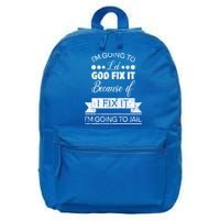 I'm Going To Let God Fix It Because If I Fix It 16 in Basic Backpack