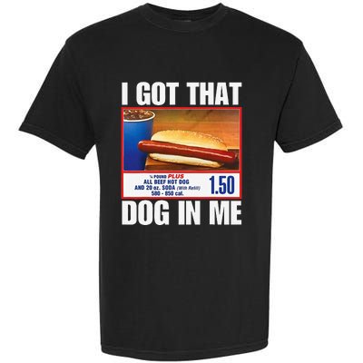 I Got That Dog In Me Funny Hotdogs Combo Mom Dad Garment-Dyed Heavyweight T-Shirt