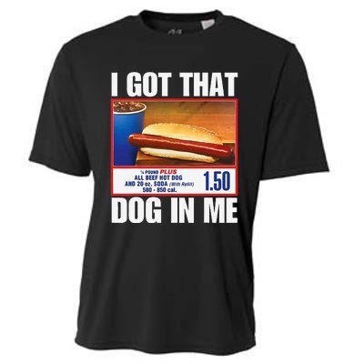 I Got That Dog In Me Funny Hotdogs Combo Mom Dad Cooling Performance Crew T-Shirt